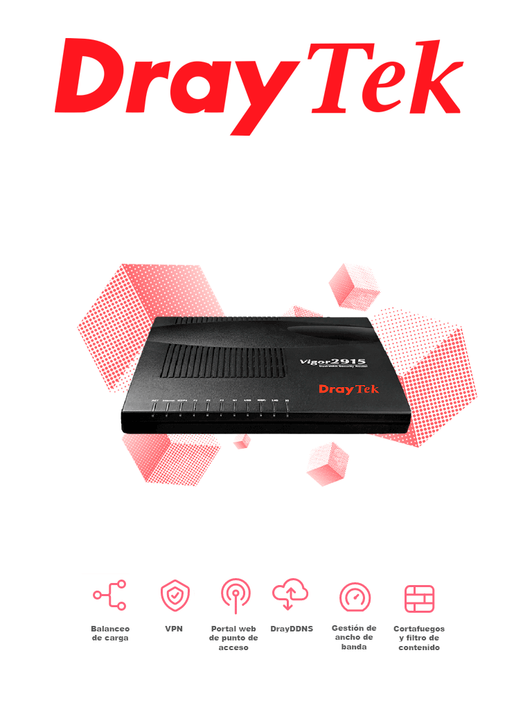 DRAYTEK VIGOR2915 - Ruteador Multi-WAN Balanceador de Cargas/ 2 Puertos WAN Gigabit RJ45/ Hasta 4 Puertos LAN Gigabit/ Capacidad de hasta 16 Túneles VPN/ Filtrado de contenido WEB/ Ideal para PyMES/ 