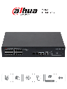 DAHUA DH-PFS4218-16ET-240  - Switch  PoE Administrable de 16 Puertos Ethernet/ 16 Puertos PoE/ 240 Watts Totales/ Interfaz Web/ Puerto 1 y 2 Soportan 90 Watts/ 2 Puertos SFP/ 2 Puertos Uplink/ PoE Watchdog/ Switching 8.8 Gbps/ 